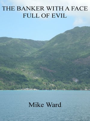 cover image of The Banker With a Face Full of Evil